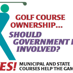 Golf course ownership.. should government be involved? Yes!
